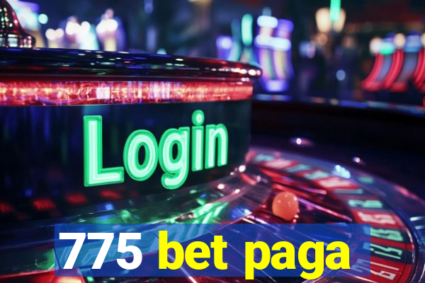 775 bet paga